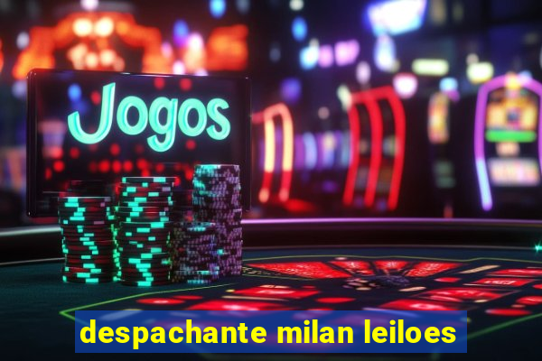 despachante milan leiloes